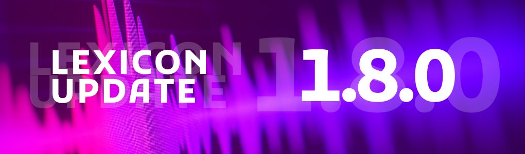 Lexicon 1.8.0 Highlights