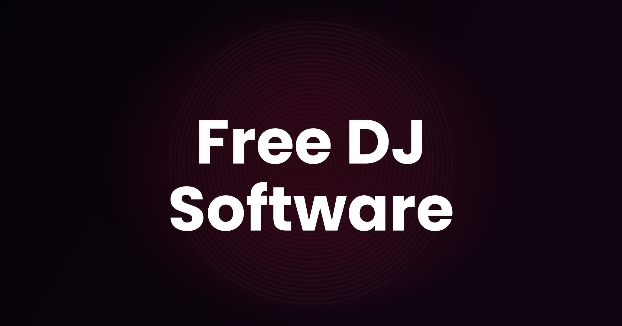 The Best Free DJ Software in 2026 (and What You Actually Give Up)